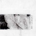 My Lament - Broken Leaf