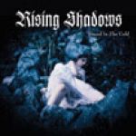 Rising Shadows - Found in the Cold