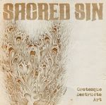 Sacred Sin - Grotesque Destructo Art